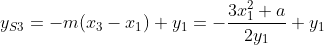 y_{S3}=-m(x_{3}-x_{1})+y_{1}=-\frac{3x_{1}^{2}+a}{2y_{1}}+y_{1}